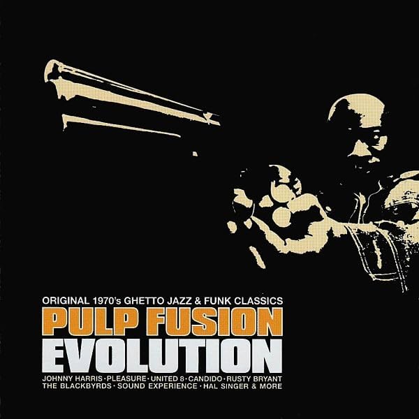 Pulp Fusion: Funky Jazz Classics & Original Breaks From The Tough